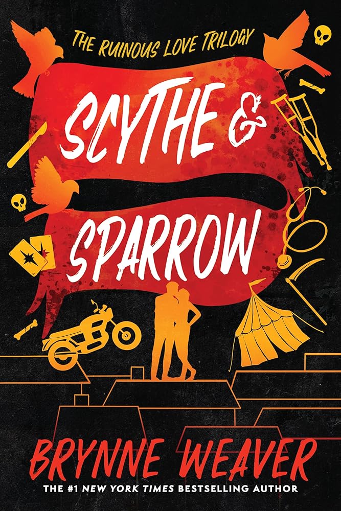 Scythe &amp; Sparrow: The Ruinous Love Trilogy (The Ruinous Love Trilogy, 3) cover image