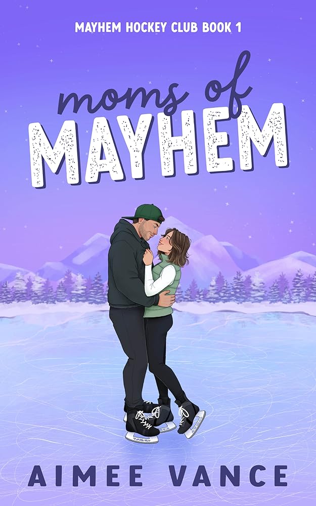 Moms of Mayhem (Mayhem Hockey Club, #1) cover image