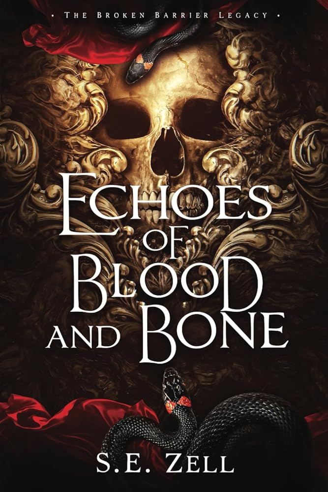 Echoes of Blood & Bone: Book 1 of the Broken Barrier Legacy cover image