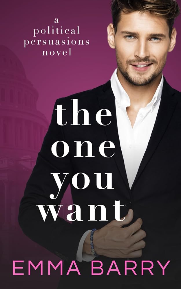 The One You Want (Political Persuasions) cover image