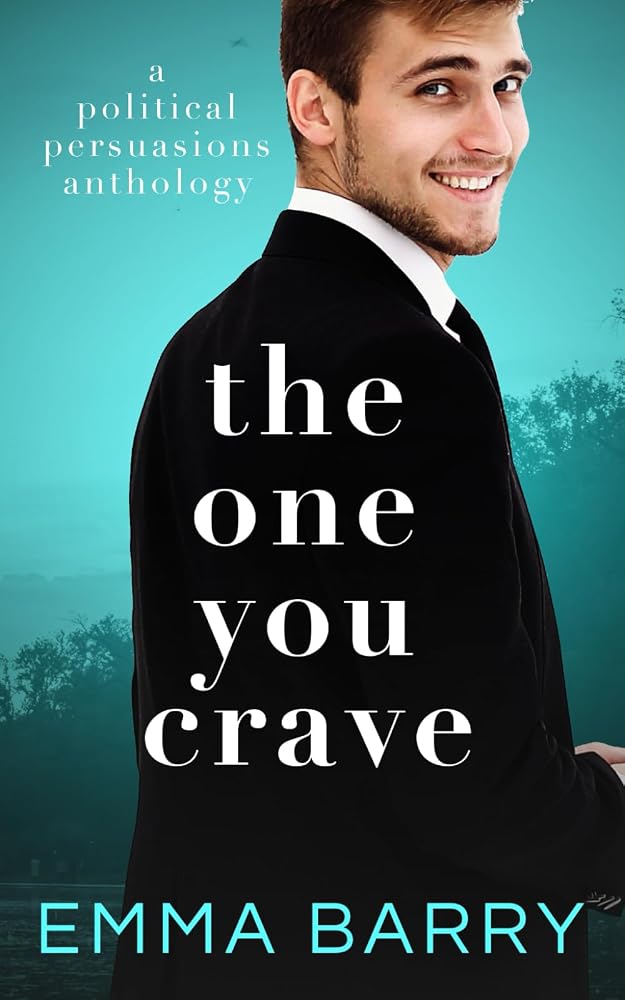 The One You Crave (Political Persuasions) cover image