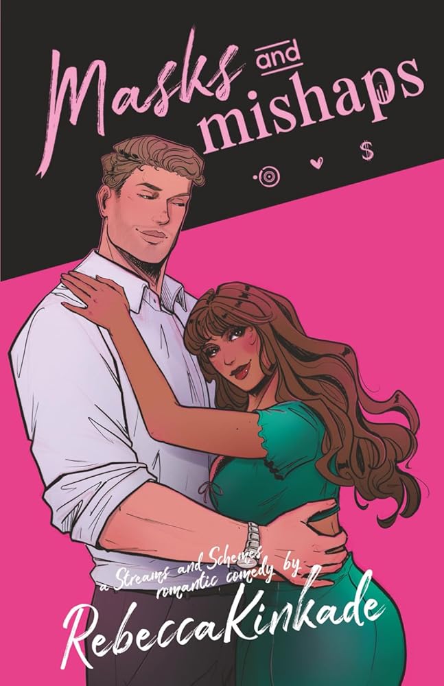 Masks and Mishaps: A Spicy Romantic Comedy (Streams and Schemes) cover image