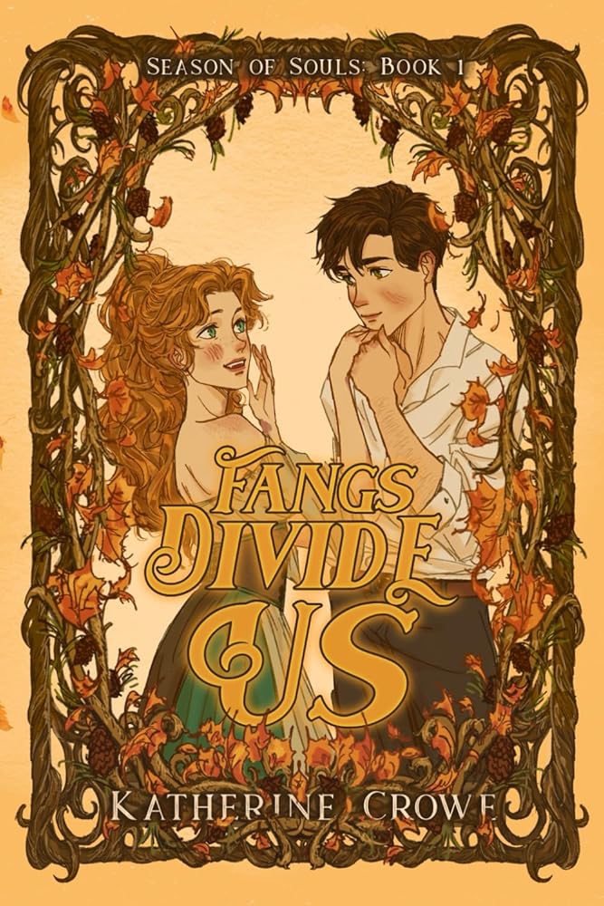 Fangs Divide Us: A Vampire Romance With High Stakes and Cozy Breaks (Season of Souls) cover image