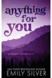 SIGNED- Anything For You (Pinecrest, Montana Book 2) (bookplate)